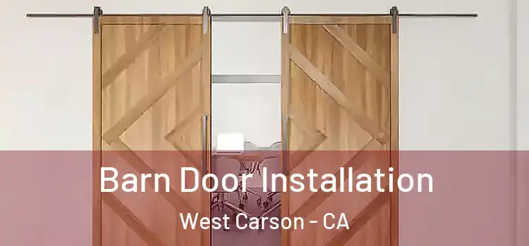 Barn Door Installation West Carson - CA