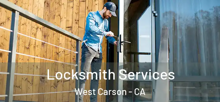  Locksmith Services West Carson - CA
