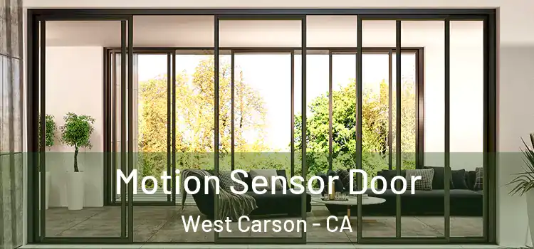  Motion Sensor Door West Carson - CA