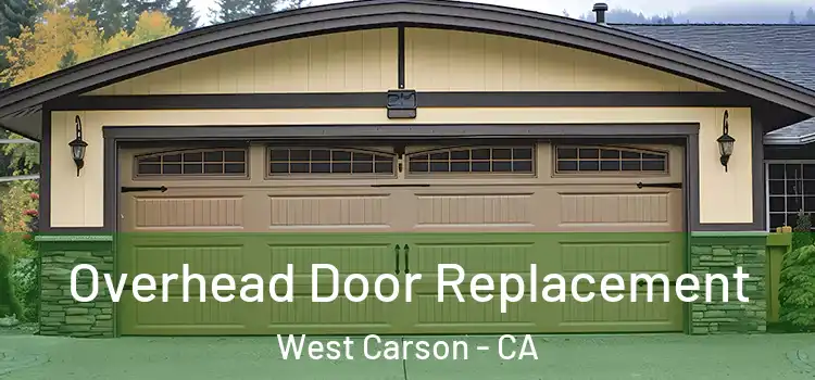  Overhead Door Replacement West Carson - CA