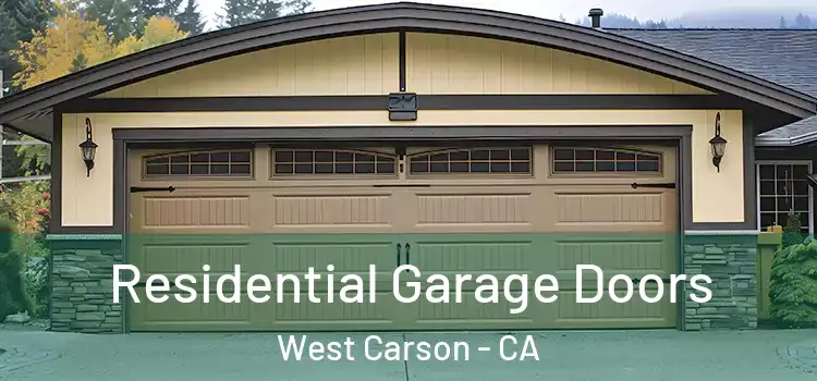  Residential Garage Doors West Carson - CA