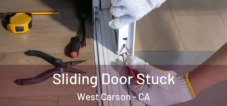  Sliding Door Stuck West Carson - CA